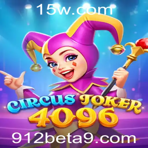 Descubra o Mundo de CircusJoker4096 com 912bet